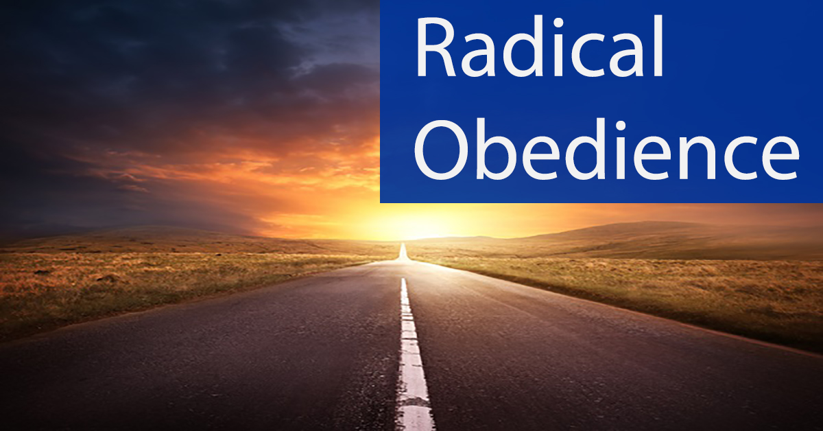 Radical Obedience